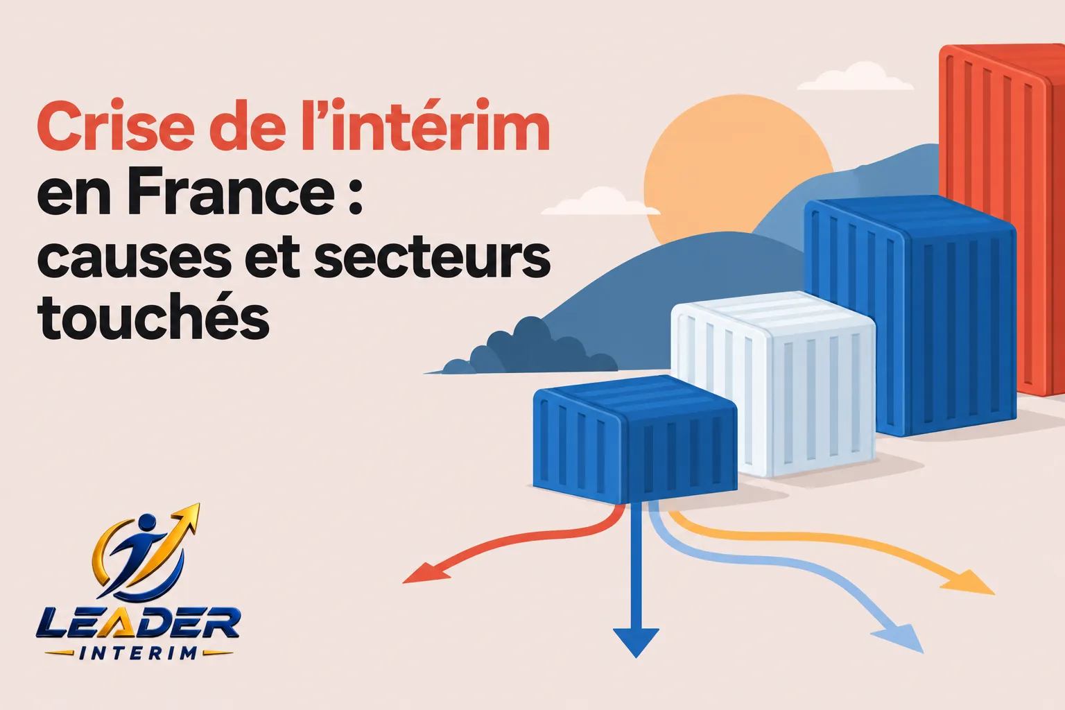 Crise de l&rsquo;intérim en France : causes et secteurs touchés